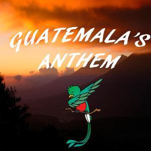 Guatemala's Anthem