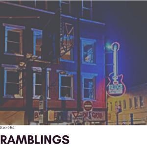 Ramblings