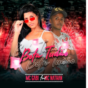 Bota Tudão (feat. Mc Nathan)