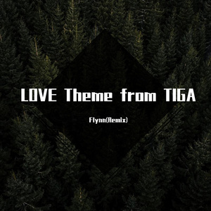 LOVE Theme from TIGA
