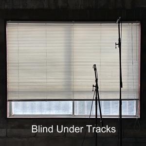 Blind Under Tracks