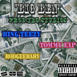 Big Ben (feat. Tommy EXP, RodGeeBaby & Tru To Money) (Radio Edit)