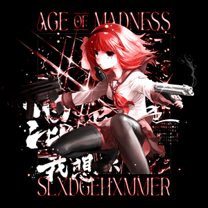 AGE OF MADNESS