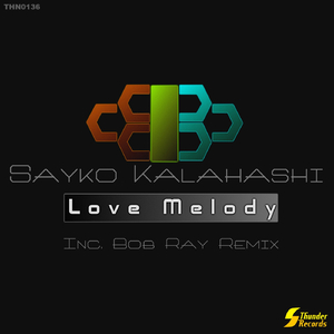Love Melody (Bob Ray Remix)