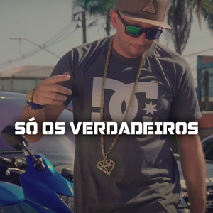 Só os Verdadeiros