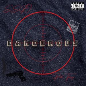 Dangerous