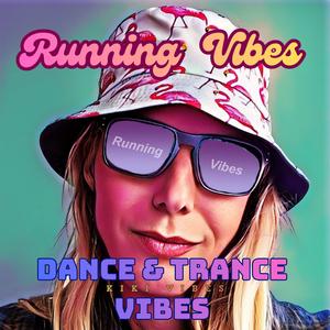 Running Vibes Go All the way Dance Trance Mash up