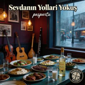 Sevdanın Yolları Yokuş