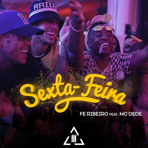 Sexta-Feira (feat. MC Dede)