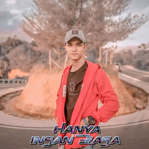 Hanya Insan Biasa