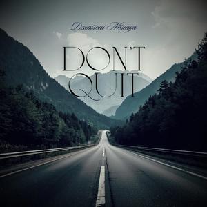 Don't Quit