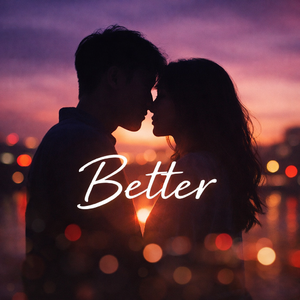 Better (Prod.Jave)