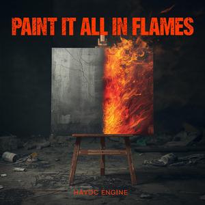 Paint It All In Flames (feat. Josh Paulino)
