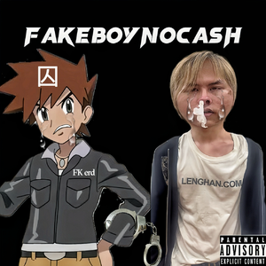 Fakeboynocash