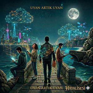 Uyan Artık Uyan