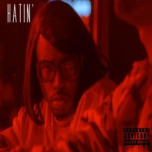 Hatin'
