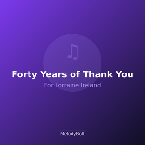 Forty Years of Thank You (Version 2)