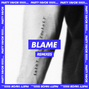 Blame (Tisoki Remix)