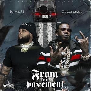 From The Pavement (feat. Gucci Mane)