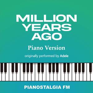 Million Years Ago (Piano Version)
