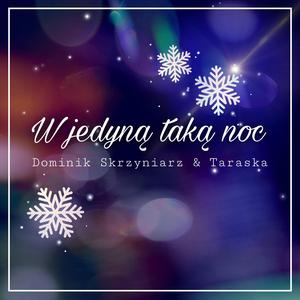 W jedyną taką noc (feat. Taraska)