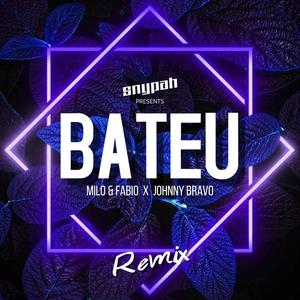 Bateu (feat. Milo & Fabio & Johnny Bravo) (Remix)