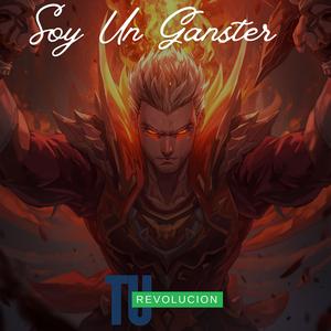 Soy Un Ganster