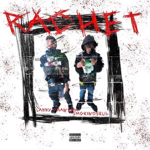 RACHET (feat. SMOKINGSKUL)