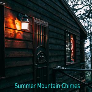 Summer Mountain Chimes