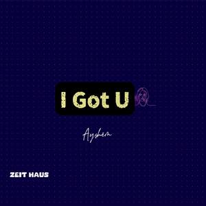 I GOT U/世界很糟，但我懂你