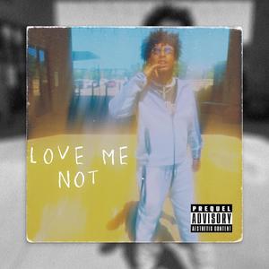 Love Me Not