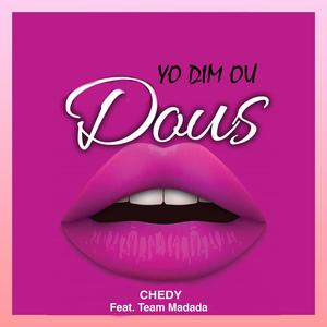 Yo dim ou dous (feat. Team madada)