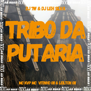 Tribo da Putaria