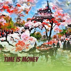 TIME IS MONEY
