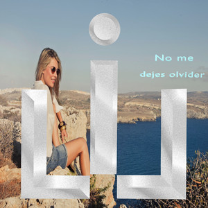 No me dejes olvidar