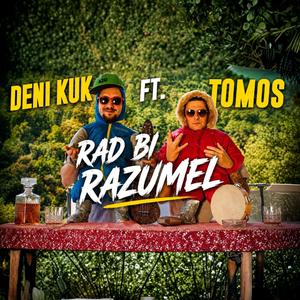 Rad bi razumel (feat. Tomos)