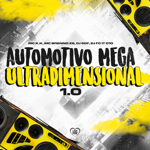 Automotivo Mega Ultradimensional 1.0