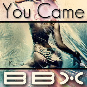 You Came (Radio Edit)