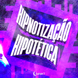 HIPNOTIZAÇÃO HIPOTÉTICA