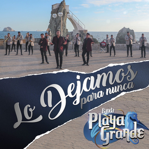 Lo Dejamos para Nunca