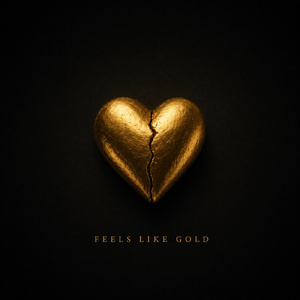 Feels Like Gold