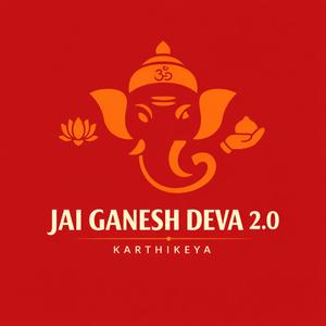 Jai Ganesh Deva 2.0