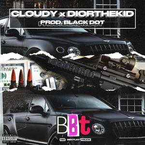 B.B.T. (feat. DiorTheKid)
