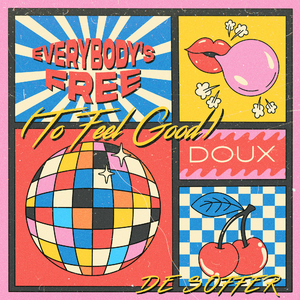 Everybody's Free (To Feel Good)