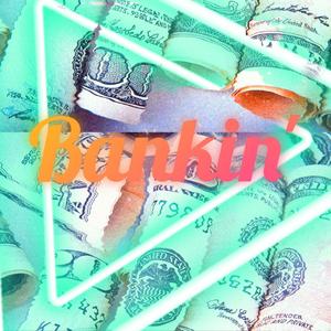 Bankin'