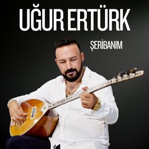 Şeribanım