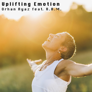 Uplifting Emotion (feat. R.A.M.)