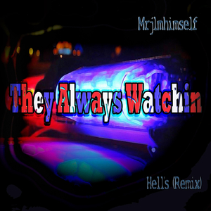 Hell's (Alternate Mix)