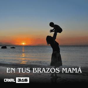 En tus brazos mamá