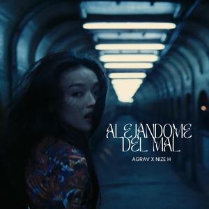 Alejándome Del Mal